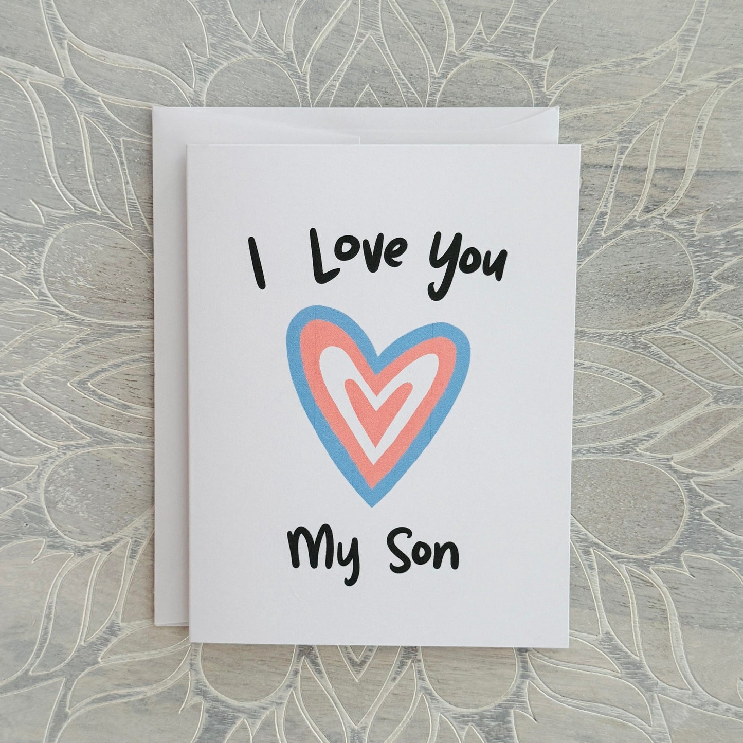 Transgender parental support greeting card- I Love You My Son